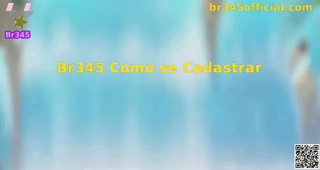 Br345 Como se Cadastrar