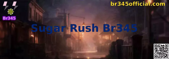 Sugar Rush Br345